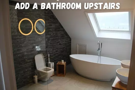 Add a bathroom upstairs