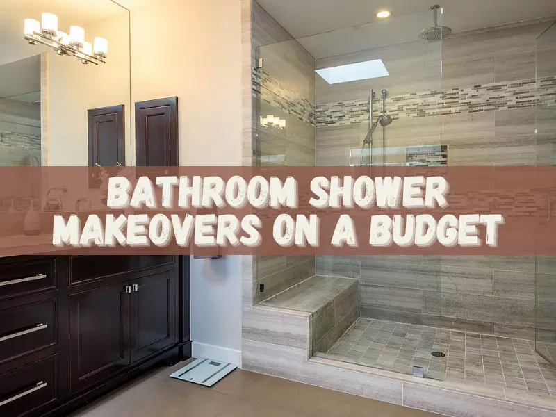 Bathroom Shower Makeovers On A Budget