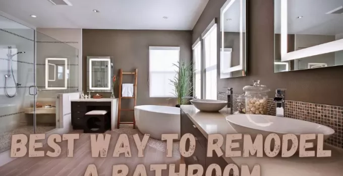 Best Way To Remodel A Bathroom